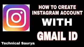 How To Create Instagram Account With Gmail Id | Without  Phone Number | Technical Saurya |