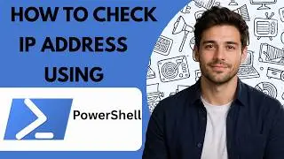 How to Check IP Address Using PowerShell  Full Guide 2026
