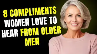 These 8 Compliments Hit Different When They Come From Older Men