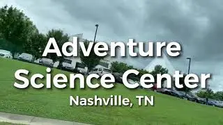 Adventure Science Center | Nashville, TN