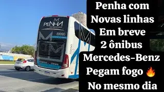 Penha com novas linhas em breve, 2 Ônibus Mercedes pegam fogo no mesmo dia, um em BH outro em SP