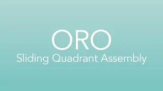 ORO Sliding Quadrant Installation Guide