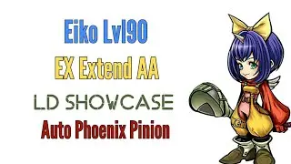 [DFFOO] Eiko LVL90 Extend EX AA and LD Showcase