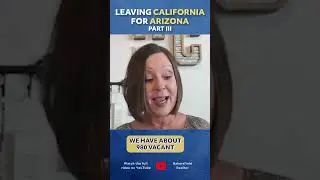 Leaving California for Arizona:  Moving To Prescott, Arizona
