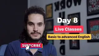 Live Classes (2.0) | Day 8 | Basic to Advanced English Communication