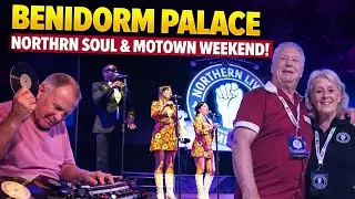 Benidorm Palace Northern Soul & Motown Weekend | Vinyl DJs, Northern Live and Russ Winstanley 