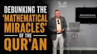 Debunking the Mathematical Miracles of the Qur'an - Chris of Speakers Corner (NAPC 2026, London)