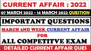 Current Affairs March 2022 Second Week | CA Full month 2022 | Last 6 month Current Affairs 2021