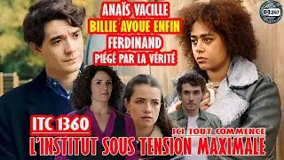 ITC EP1360 | Billie avoue tout… Ferdinand s’effondre !  Anaïs vacille, Tout a un prix | Résumé TF1