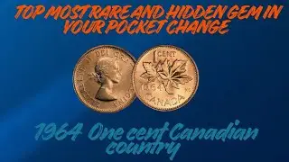 The 1964 Canadian Penny &mdash; Hidden Value, Rarity, Full History and Collector Guide