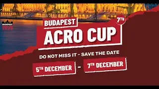 7th Budapest Acro Cup - finals part1