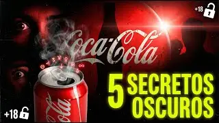Los 5 Datos M&aacute;s Oscuros de Coca-Cola Que Casi Nadie Conoce