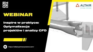 Altair Inspire w praktyce. Optymalizacja projekt&oacute;w i analizy CFD