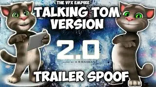 Robot 2.0 Trailer Spoof Ft Talking Tom | THE VFX EMPIRE