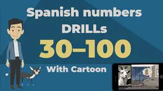 Spanish Numbers 30–100 | Listening & Drill Practice | Tips | Exercises | Cartoon with Cat Barsik