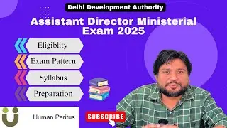 Assistant Director (Ministerial) DDA 2025 -Eligibility, Exam Pattern, Syllabus, Preparation Strategy