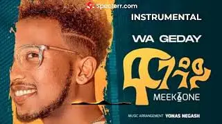 INSTRUMENTAL | Meek1one - Wa Geday (ዋ ገዳይ)