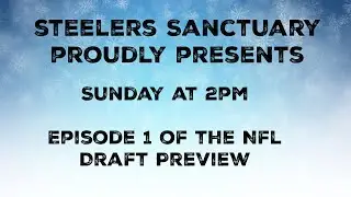 Steelers Sanctuary Draft Show Live at 2pm