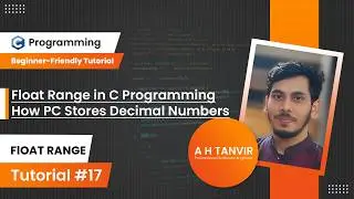 Float Range in C Programming | How Computer Stores Decimal Numbers