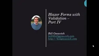Blazor Forms with Validation - Part IV