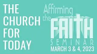 2023 Affirming the Faith Seminar