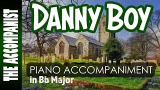 Danny Boy | Piano Accompaniment in Bb Major | Karaoke Lyrics Onscreen