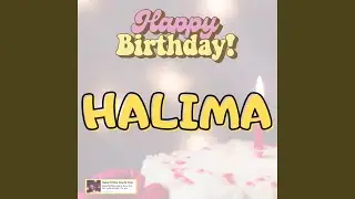 Happy Birthday Halima Song New