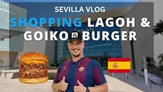 LOHNT SICH EIN BESUCH IM LAGOH SEVILLA? + GOIKO BURGER GETESTET 🍔