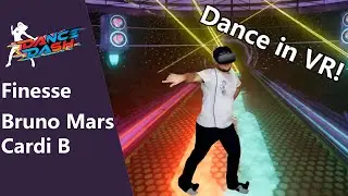 Dance Dash VR - Finesse by Bruno Mars (Chart by cake_vr)