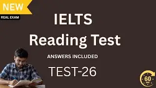 IELTS Academic Reading: Complete Mock Exam Simulation | Test-26