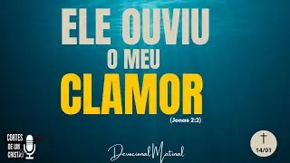 O Deus que Responde: Ele ouviu o meu clamor! (Jonas 2:2)