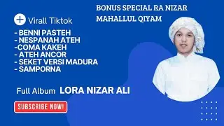 TERBARU LORA NIZAR ALI || BENNI PASTEH VIRAL TIKTOK 2025 || Full Album