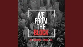 WE FROM THE BLOCK (feat. Sickapone, K niggz & D.B)