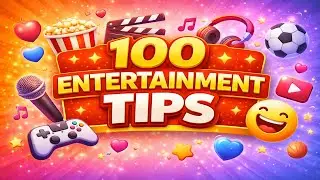 100 Entertainment Tips | Movies, Music, Games & More