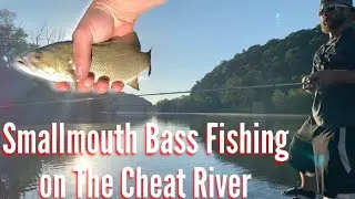 Smallmouth Bass Fishing on The Cheat River!!