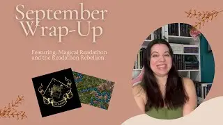 September Wrap-Up Featuring Magical Readathon and the Readathon Rebellion