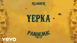 Ruger - Yekpa (Official Lyric Video)