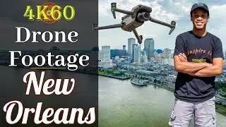 4K60 Drone Footage | New Orleans Along the Mississippi River | Mavic 3 Classic
