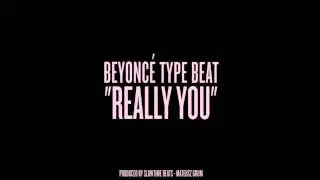 *SOLD* Beyoncé (Type Beat) - Really You prod. by Mateusz Grum (Slowtime Beats)