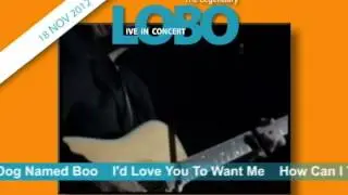 The Legendary LOBO Live 18 Nov 2012
