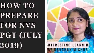 HOW TO PREPARE FOR NVS PGT JULY-SEPTEMBER 2019