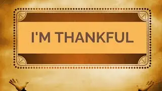 I'm Thankful || Clarence Brown
