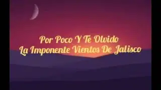 La Imponente - Por Poco Y Te Olvido (Lyrics)
