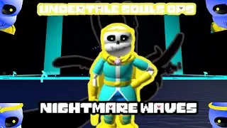 UNDERTALE SOUL OPS 2 l NIGHTMARE WAVES + DREAM SHOWCASE