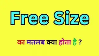 Free Size Meaning In Hindi | Free Size Ka Matlab kya Hota Hai | Free Size Kya Hota Hai #learnenglish