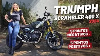 TRIUMPH SCRAMBLER 400X 2024 | 5 PONTOS POSITIVOS E 5 NEGATIVOS