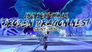 Frozen Dragon Nest LB-21 (Saint POV) -  3% HP | Dragon Nest SEA (DN SEA)