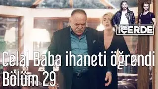 İ&ccedil;erde 29. B&ouml;l&uuml;m - Celal Baba İhaneti &Ouml;ğrendi