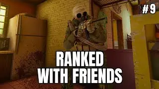 Ranked With Friends | Rainbow Six Siege - Part 9
