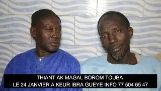 THIANTE AK MAGAL BOROME TOUBA  LE 24 JANVIER 2026 A KEUR IBRA GUEYE 